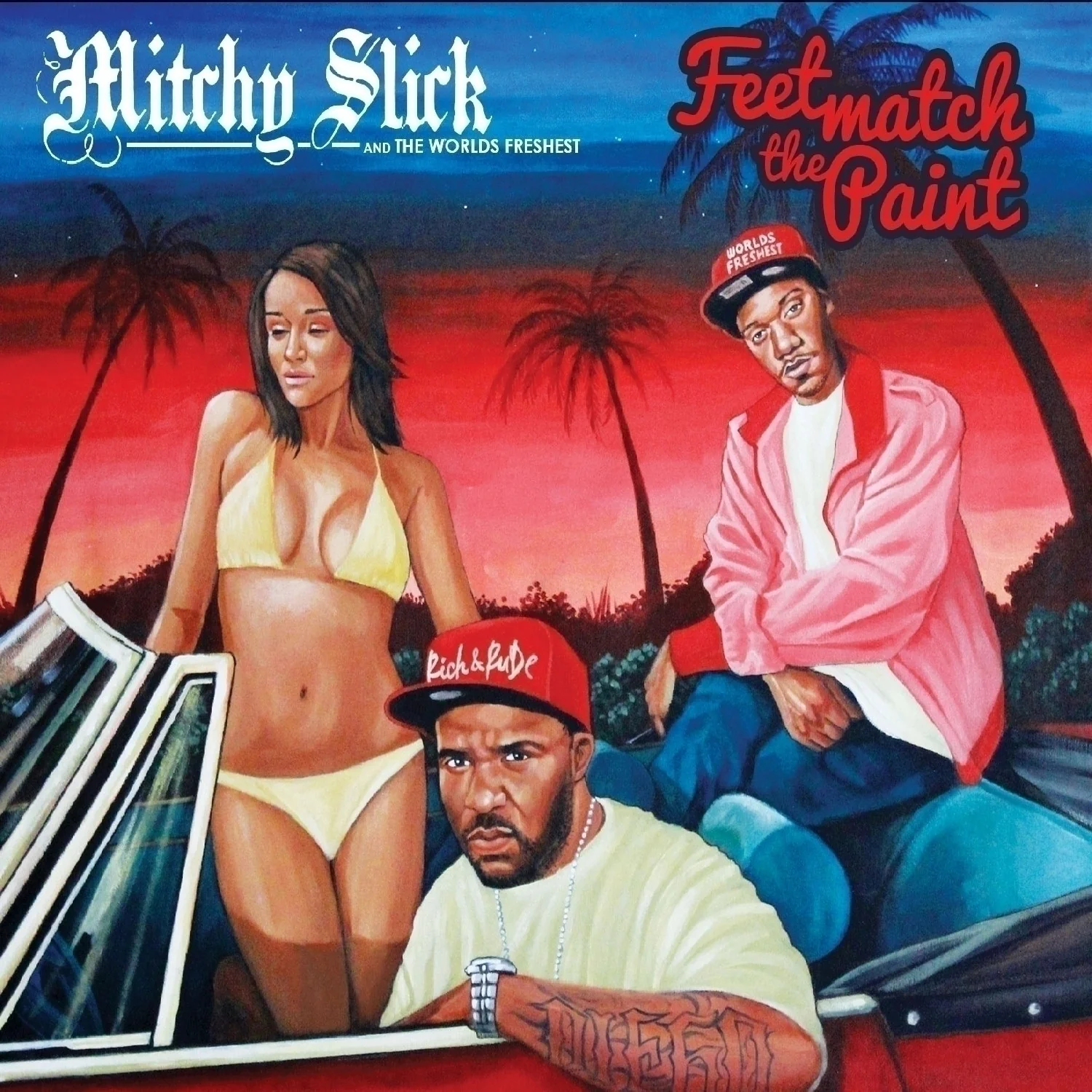 Mitchy Slick/Fresh - Feet Match The Paint CD 1 Mitchy Slick/Fresh - Feet Match The Paint CD